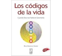 Los códigos de la vida: Cuando dios nos habla en Geometría.