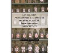 Los colegios profesionales y su razón de ser en el siglo XXI