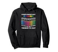 Los Colores complementarios Siempre Tienen Cosas Bonitas Que Decir Artista Sudadera con Capucha