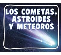 Los Cometas, Meteoros Y Asteroides (Comets, Meteors, and Astroids) (Knowledge Builders: ¡Descubre El Espacio! (Discover Space!))