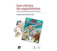Los cómics de superhéroes en los movimientos sociales: Transformaciones de la identidad estadounidense: 436 (Investigación y Debate)