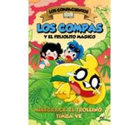 Los Compacuentos 2: Los Compas Y El Frijolito Mágico