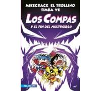 Los Compas 10: Los Compas Y El Fin Del Multiverso