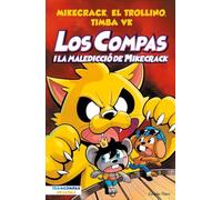 Los Compas 4. Los Compas i la maledicció del Mikecrack