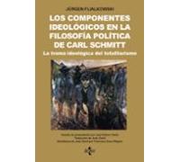Los componentes ideológicos en la filosofía política de Carl Schmitt