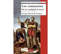 Los comuneros: De la realidad al mito (Serie historia)