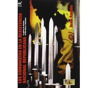 Los comunistas en la resistencia nacional republicana