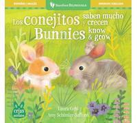 Los conejitos saben mucho y crecen / Bunnies Know & Grow (Crías de animales / Baby Animals)