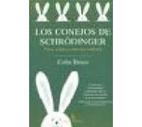 Los Conejos De Schrödinger: Isica Cuantica Y Universos Paralelos (bibl