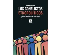 Los conflictos etnopolíticos: ¿Podemos vivir juntos?: 510 (Investigación y Debate)