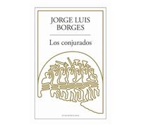 los conjurados jorge luis borges