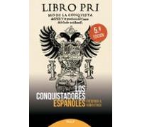 Los Conquistadores Españoles (Historia)