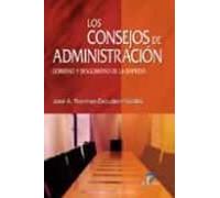 Los Consejos De Administracion: Gobierno Y Desgobierno De La Empr Esa