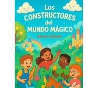 Los Constructores del Mundo Mágico