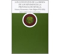 Los conventos de la Orden de los Mínimos en la provincia de Sevilla: Historia, Economía y Arte (siglos XVI-XIX): 70