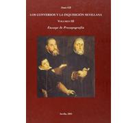 LOS CONVERSOS Y LA INQUISICION SEVILLANA