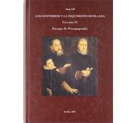 Los conversos y la inquisición sevillana. (Tomo 4)