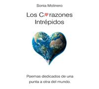 Los corazones intrépidos: Poemas dedicados de una punta a otra del mundo