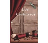 Los costureros (Teatro nuevo para representar por grupos amateurs y profesionales)