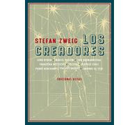 Los creadores: Lord Byron · Marcel Proust · Hugo Von Hofmannsthal · Tolstói · Pierre Bonchamps · Philippe Daudet | Stefan Zweig, Alfredo Cahn