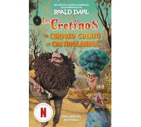 Los cretinos (edición película) - El curioso cuento de Cretinolandia: Una nueva historia (Alfaguara Clásicos)