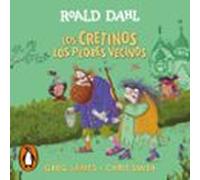 los cretinos. los peores vecinos (colección alfaguara clásicos) (audio