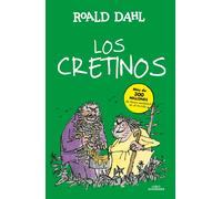 Los cretinos | Roald Dahl