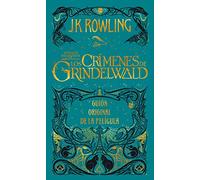 Los crimenes de Grindelwald: Guion original de la película: 2 (Harry Potter)