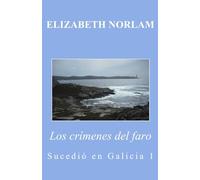 Los crímenes del faro (Sucedió en Galicia)