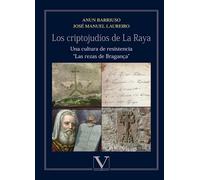 Los criptojudíos de la Raya: Una cultura de resistencia: "Las rezas de Bragança" (Letras Hebreas)