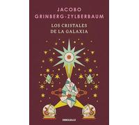 Los cristales de la galaxia / The Crystals of the Galaxy
