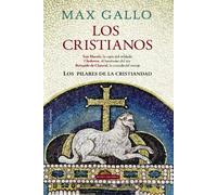 Los cristianos: San Martín, la capa del soldado. Clodoveo, el bautismo del rey. Bernardo de Claraval, la cruzada del monje: San Martin, la capa del ... monk's crusade (Alianza Literaria (Al))