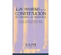 Los Cronistas De La Constitucion: Sus Señorias Los Periodistas