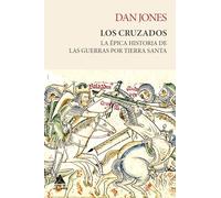 Los cruzados: La épica historia de las guerras por Tierra Santa: 34 (Ático Tempus)