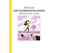 Los Cuadernos De Esther: Historias De Mis 12 Años