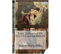 Los Cuadernos De Malte Laurids Brigge