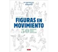 Los Cuadernos Del Dibujante. Figuras En Movimiento