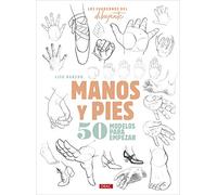 Los cuadernos del dibujante. Manos y pies (TENDENCIAS JUVENILES)
