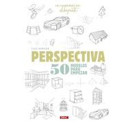 Los Cuadernos Del Dibujante. Perspectiva: 50 modelos para empezar
