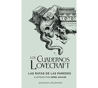 Los Cuadernos Lovecraft nº 03 Las ratas de las paredes: Ilustrado por Armel Gaulme: 3 (Minotauro Ilustrados)