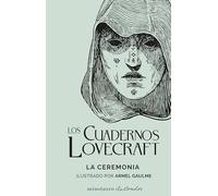 Los Cuadernos Lovecraft nº 05 La Ceremonia: La ceremonia: 5 (Minotauro Ilustrados)