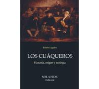 Los cuáqueros: Historia, origen y teologia: 27 poemas de una muerte existencial