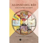 Los cuatro altares: El camino de la ayahuasca.