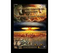 Los Cuatro Caballos del Apocalipsis: La Tercera Guerra Mundial