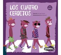 Los Cuatro Cerditos: 4 (Cuentos desexplicados)