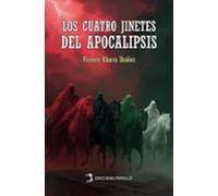 Los Cuatro Jinetes Del Apocalipsis (ebook)