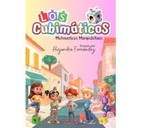 Los Cubimáticos - Libro infantil de matemáticas manipulativas. Con retos, juegos y material recortable