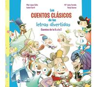 Los cuentos clásicos de las letras divertidas: Cuentos de la A a la Z (Castellano - A PARTIR DE 3 AÑOS - LIBROS DIDÁCTICOS - Las divertidas aventuras de las letras y los números)
