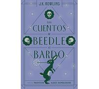 Los cuentos de Beedle el bardo (Un libro de la biblioteca de Hogwarts) (Harry Potter)