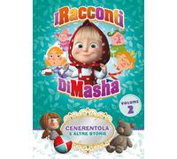 I Racconti Di Masha - Cenerentola E Altre Storie [DVD]
